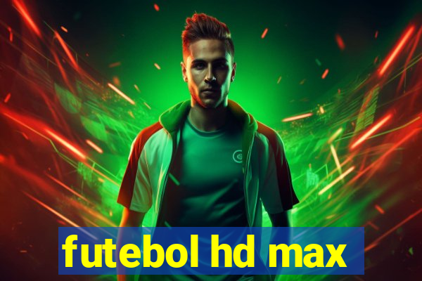 futebol hd max